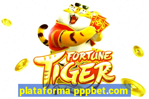 plataforma pppbet.com